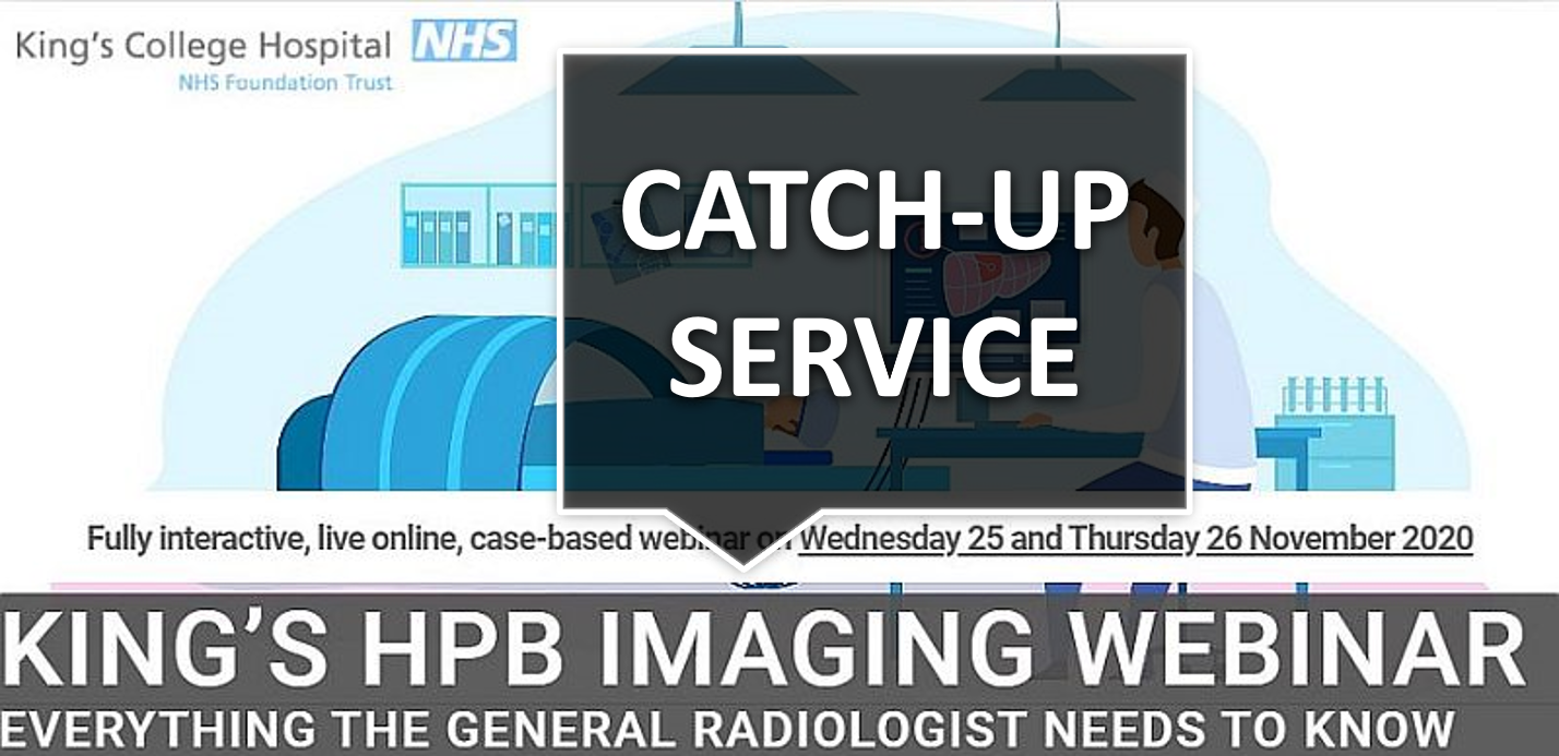 Catch Up Service King S Hpb Imaging Webinar Infomed Online