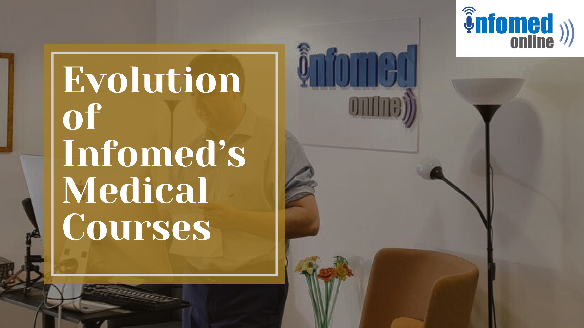 Evolution of Infomed medical courses